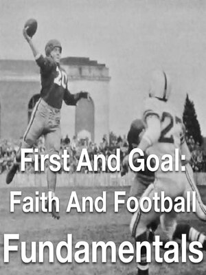 cover image of First and Goal- Faith and Football Fundamentals